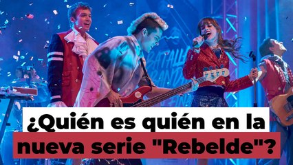 ¿Quién es quién en la nueva serie "Rebelde"? | ActitudFem
