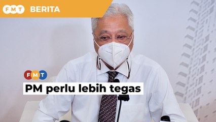 PM perlu lebih tegas, tunjuk dapat kawal keadaan, kata ahli akademik