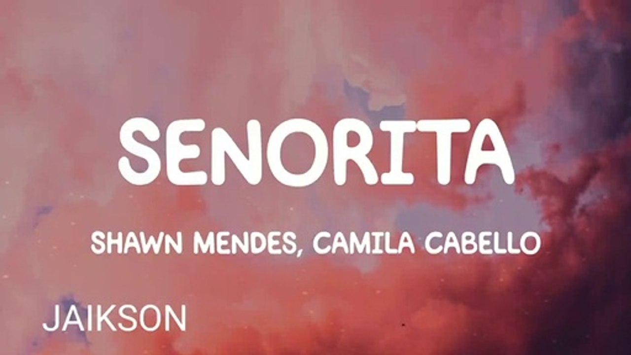 Señorita Lyrics Shawn Mendes  Camila Cabello TERBARU!! WOW VIRAL!!