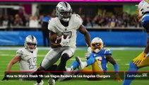 How to Watch Week 18  Las Vegas Raiders vs Los Angeles Chargers