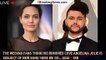 The Weeknd fans think his rumored love Angelina Jolie is subject of new song 'Here We Go… Agai - 1br