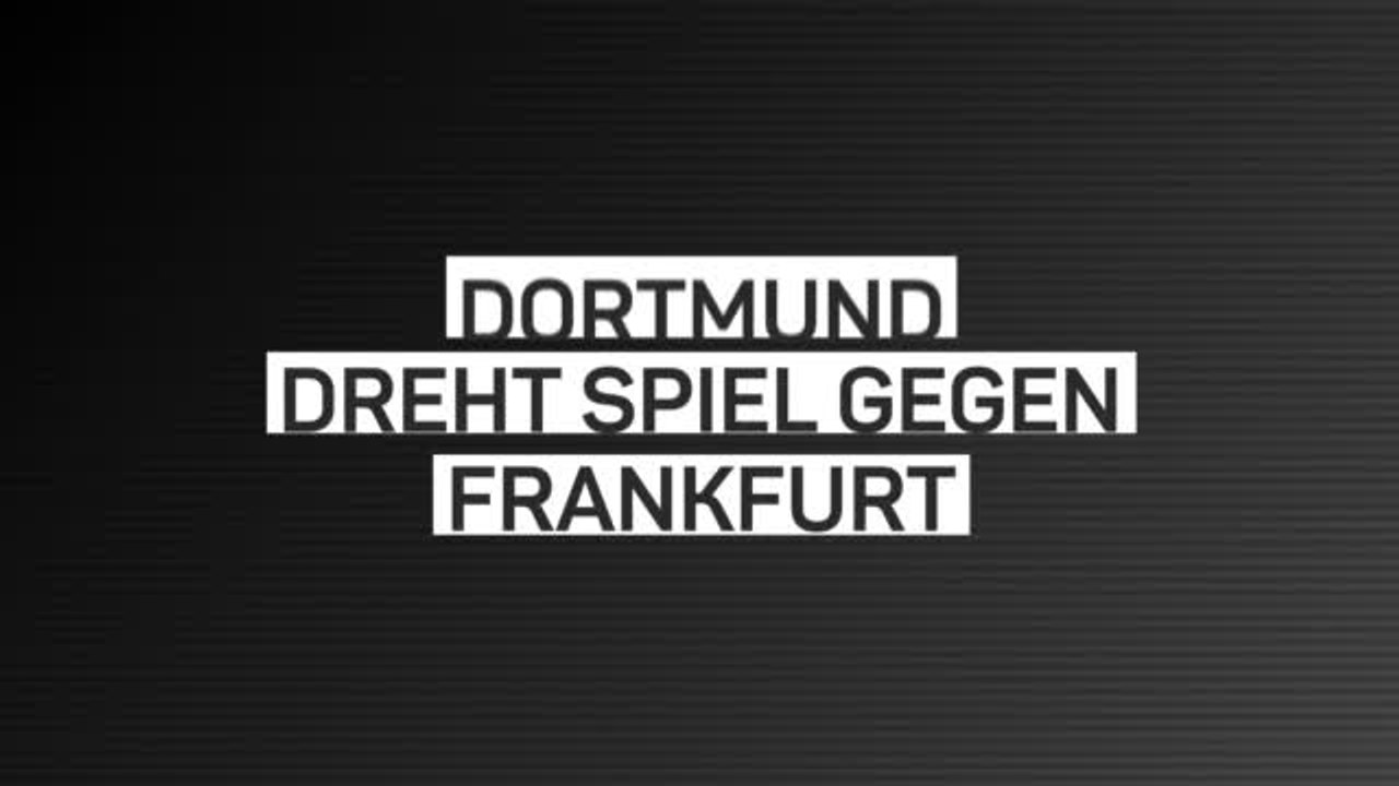 Fakten-Report: BVB dreht Spiel gegen Frankfurt