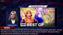 Here's How to Watch 'RuPaul's Drag Race' For Free to See Which Queen Will Be Crowned Next - 1breakin