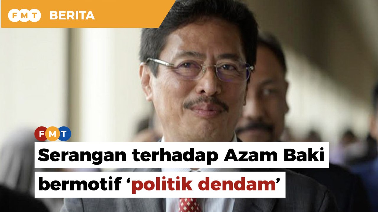 Serangan terhadap Azam Baki bermotif ‘politik dendam’, kata 3 pegawai tertinggi SPRM