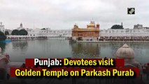 Punjab: Devotees visit Golden Temple on Parkash Purab