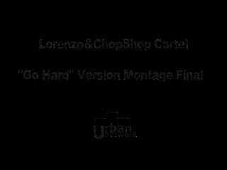 Lorenzo ft. chop shop cartel - go hard