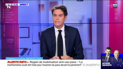 Regain de mobilisation anti-vax et anti-pass: "La manifestation avait été fixée pour l'examen du pass devant le parlement", déclare Gabriel Attal