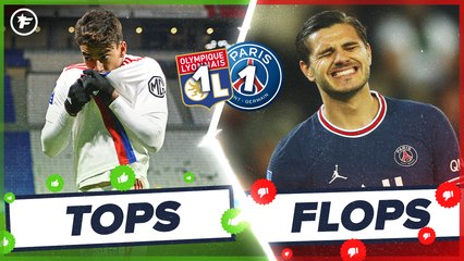 Les Tops et Flops de Lyon - PSG : l'OL résiste au PSG dans un match animé !