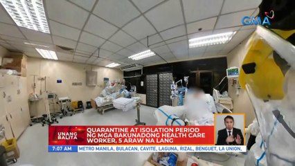 Quarantine at isolation period ng mga bakunadong health care worker, 5 araw na lang | UB