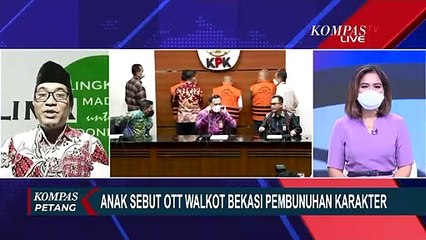 Anak Wali Kota Bekasi Sebut OTT Ayahnya oleh KPK adalah Pembunuhan Karakter