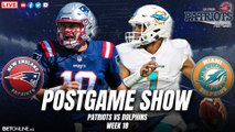 Patriots vs Dolphins Postgame Show