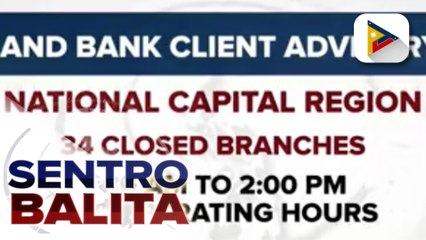 Ilang bangko sa Metro Manila, pansamantalang nakasara; Ilan pang bangko, pinaikli ang operating hours