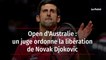 Open d’Australie : un juge ordonne la libération de Novak Djokovic