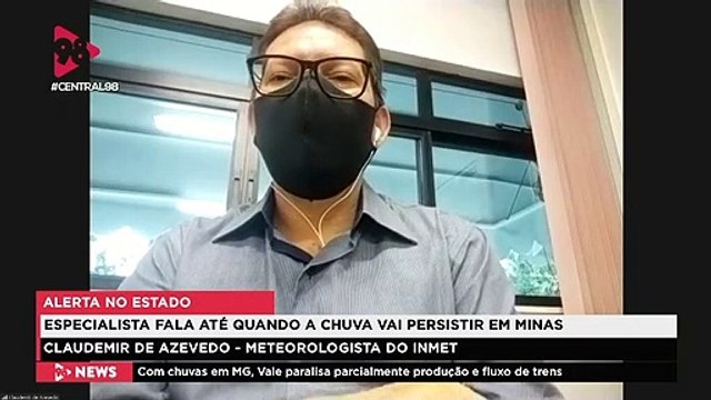 Central 98 | Teremos mais chuvas e transtornos em MG?