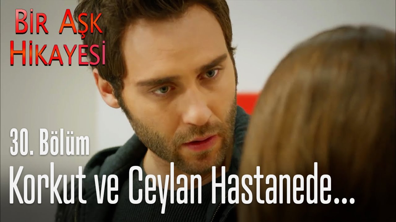 Korkut ve Ceylan hastanede... - Bir Aşk Hikayes...