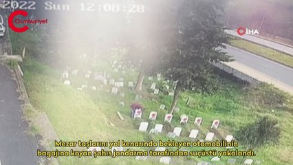 Mezar taşlarını çalan hırsız suçüstü yakalandı