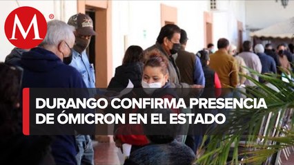 Confirman siete casos de variante ómicron en Durango