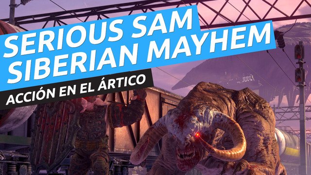 Serious Sam: Siberian Mayhem - La expansión independiente de Serious Sam 4