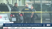 Deadly shooting in South Bakersfield