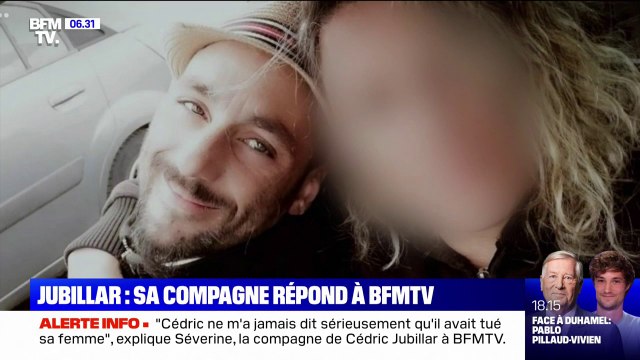 Affaire Jubillar: Après ma garde à vue, j'avais des doutes, maintenant, je ne sais plus , témoigne Séverine, la nouvelle compagne de Cédric Jubillar