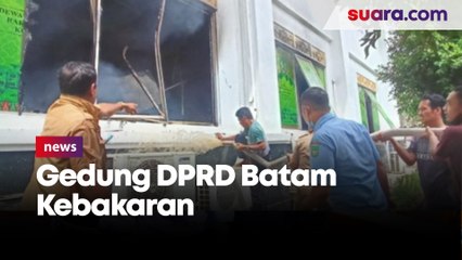 Kronologis Kebakaran di Gedung DPRD Batam