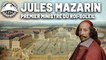 La Petite Histoire : Mazarin, Premier ministre du Roi-Soleil - Les grands ministres