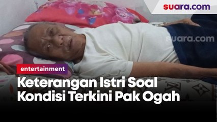 Pak Ogah Jatuh Miskin dan Hanya Berbaring di Kasur, Istri Tunggu Belas Kasihan Orang