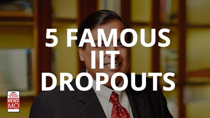 Five successful personalities who dropped out of IITs