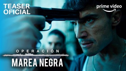 Operación Marea Negra - Teaser Oficial. Prime Video España