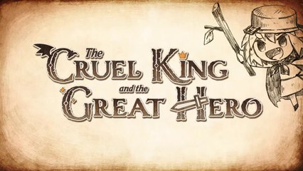The Cruel King and the Great Hero - Bande-annonce musicale "Txilrcka"