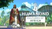Humankind : Le premier DLC Cultures d'Afrique arrive