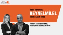 Beynelmilel...Hakan Güneş: Türkiye seçime kitlendi, dersi orada vermek istiyor