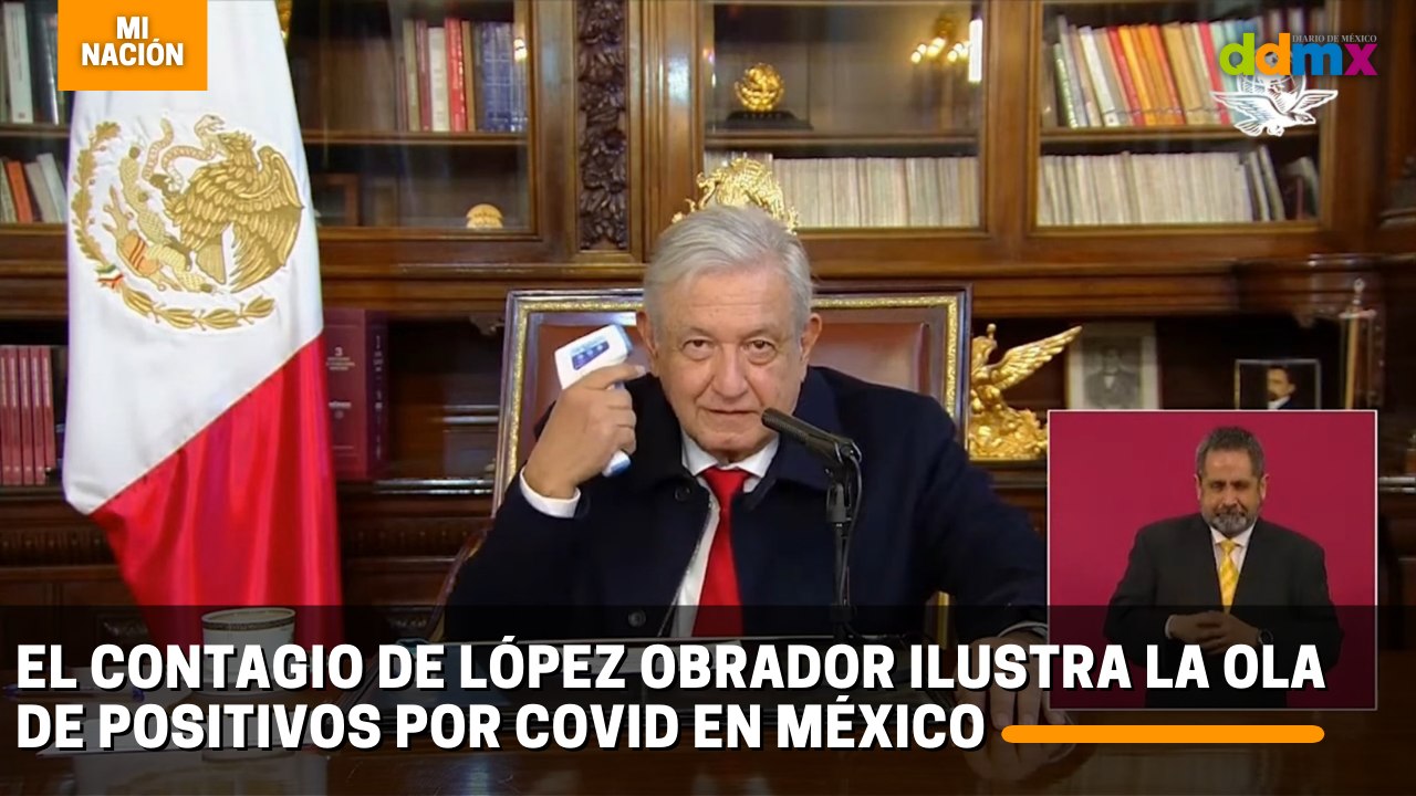 El contagio de López Obrador ilustra la ola de positivos por covid en México