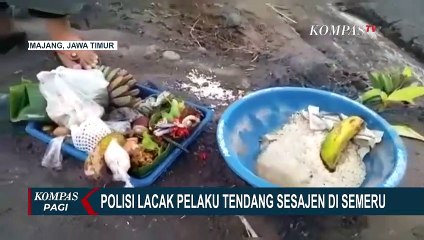 Polisi Cari Pelaku Penendangan Sesajen di Lereng Gunung Semeru