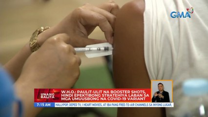 WHO: Paulit-ulit na booster shots, hindi epektibong stratehiya laban sa mga... | UB