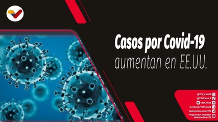 Tras la Noticia | Estados Unidos marca un nuevo record en contagios diarios por COVID-19