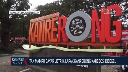Tak Mampu Bayar Listrik, Lapak Kanrerong Karebosi Disegel