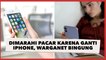 Dimarahi Pacar Karena Ganti iPhone, Warganet sampai Bingung: Korelasinya Apa?