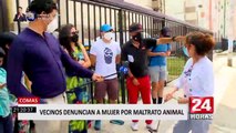 Comas: vecinos denuncian a mujer por maltrato animal