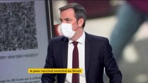Pass vaccinal : Olivier Véran 