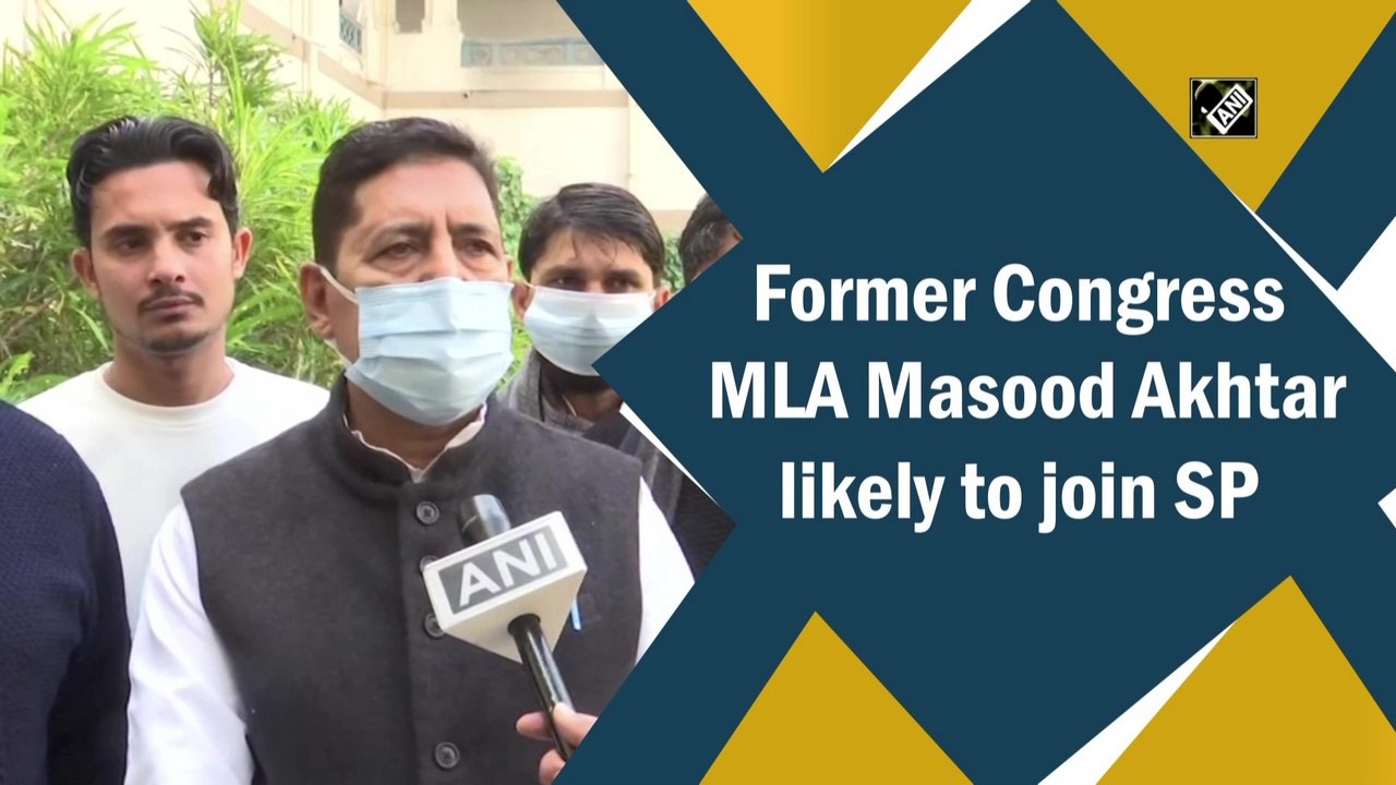 Former Congress MLA Masood Akhtar likely to join Samajwadi Party
