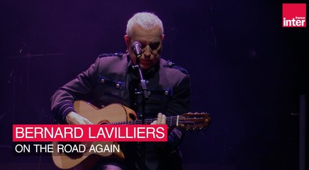 Bernard Lavilliers - On the road again (Live)