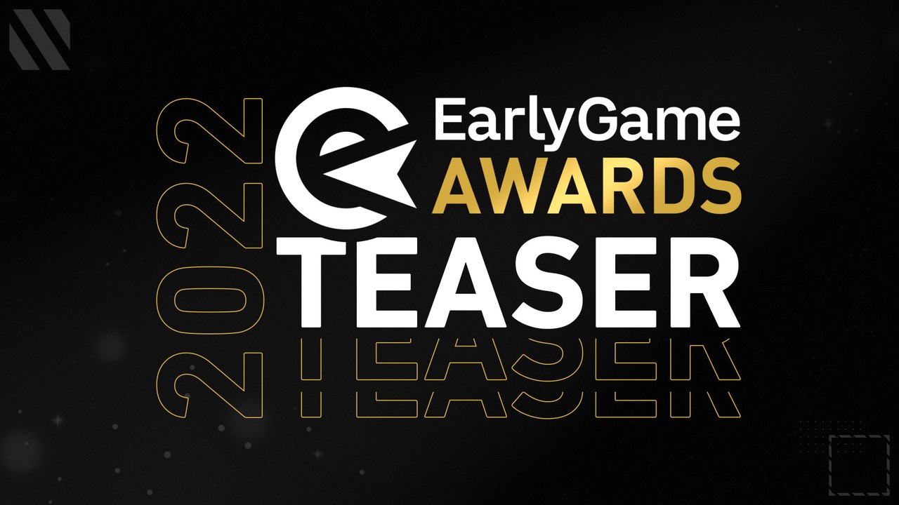 Earlygame awards 2022 teaser