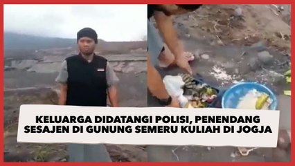 Keluarga Didatangi Polisi, Penendang Sesajen di Gunung Semeru Kuliah di Jogja