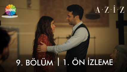 Aziz 9. Bölüm 1. Ön İzleme | "Misafirim ol, ömrümüzün sonuna kadar..."