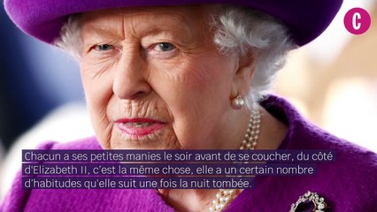 Quelle est la routine du soir d'Elizabeth II ?