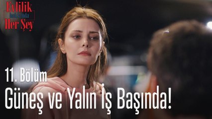 Güneş ve Yalın iş başında! - Evlilik Hakkında Her Şey 11. Bölüm