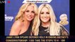 Jamie Lynn Spears Defends Role in Ending Britney's Conservatorship: 'I Did Take the Steps to H - 1br
