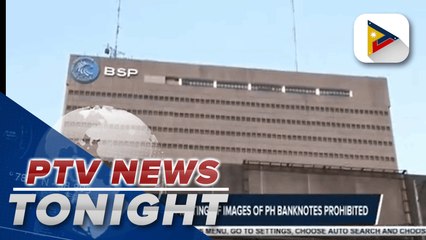 BSP reminds public of images of PH banknotes prohibited