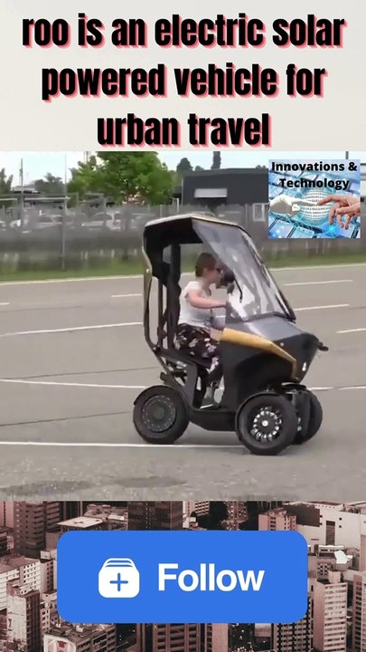 roo is an electric solar powered vehicle for urban travel